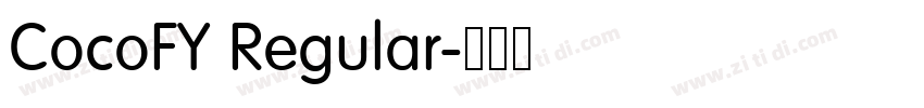 CocoFY Regular字体转换 CocoFY Regular字体转换
